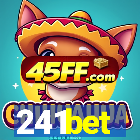 241bet