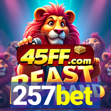 257bet