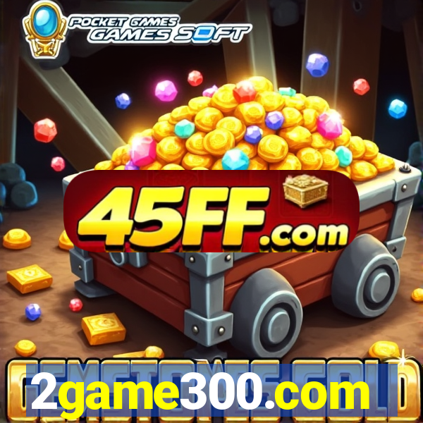 2game300.com