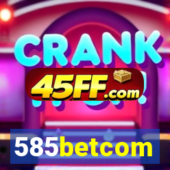 585betcom