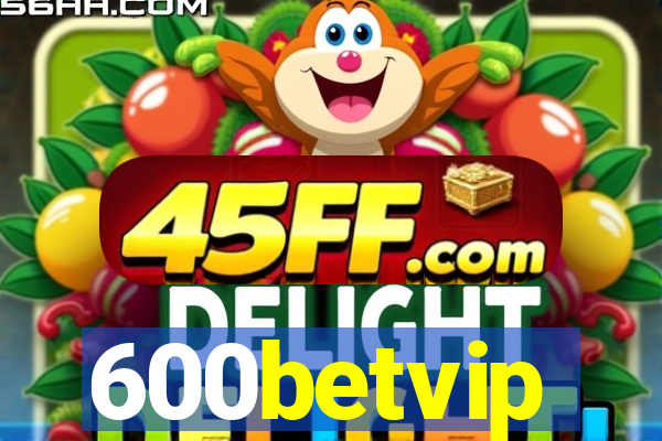 600betvip