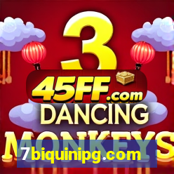 7biquinipg.com
