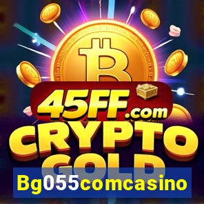 Bg055comcasino