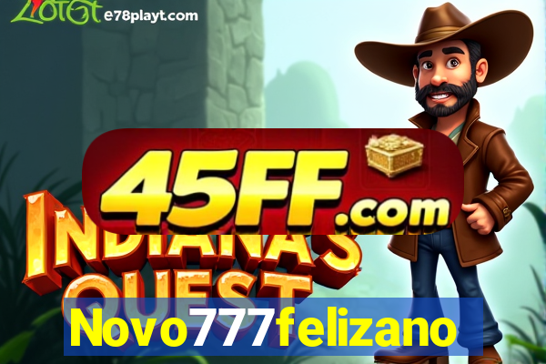 Novo777felizano
