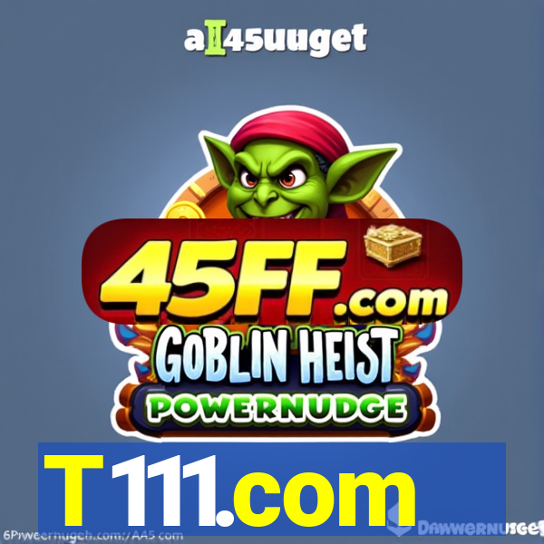 T111.com