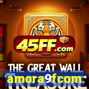 amora9fcom
