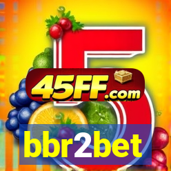 bbr2bet