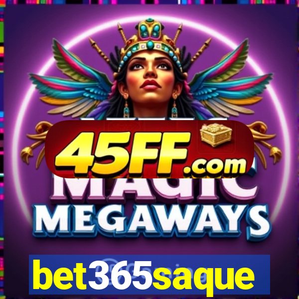 bet365saque
