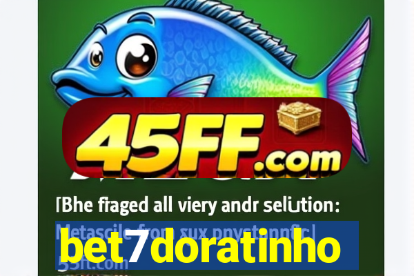 bet7doratinho