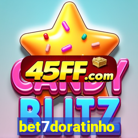 bet7doratinho