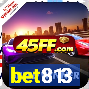 bet813
