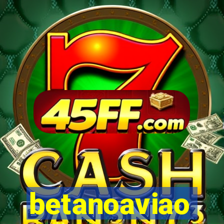 betanoaviao