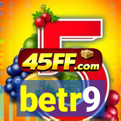 betr9