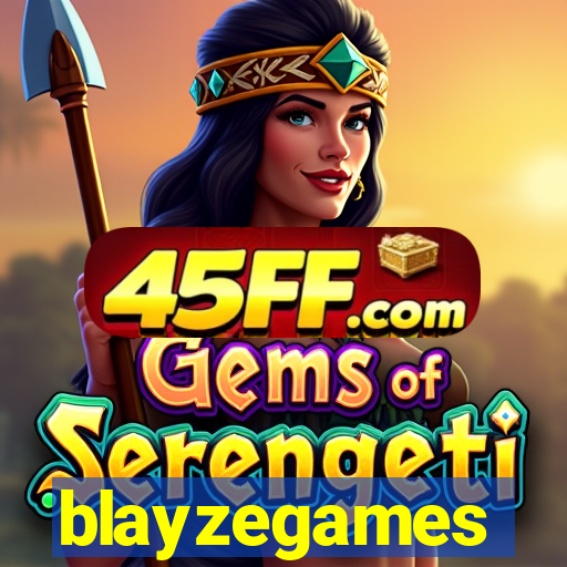 blayzegames