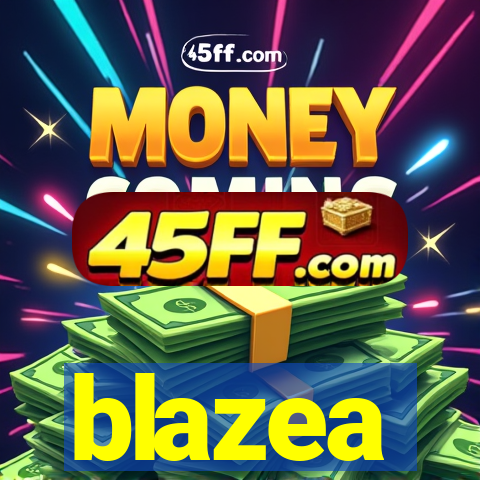 blazea