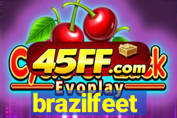 brazilfeet