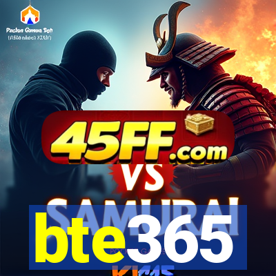 bte365