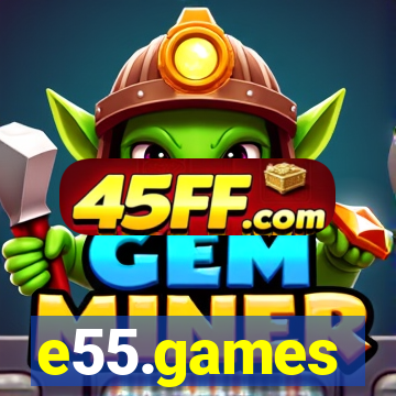 e55.games