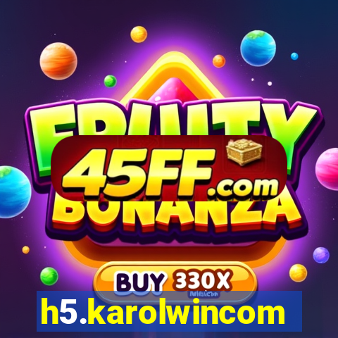 h5.karolwincom