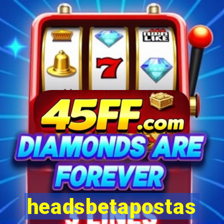 headsbetapostas