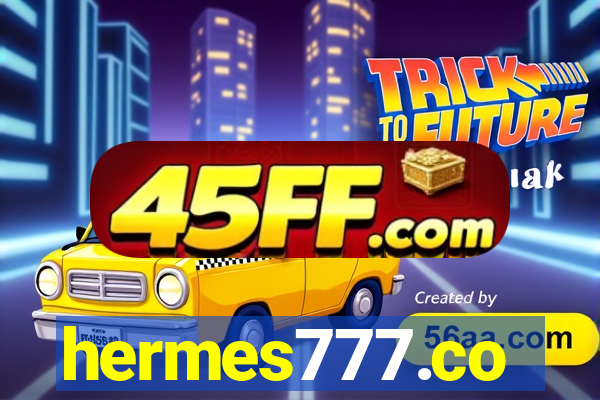 hermes777.co