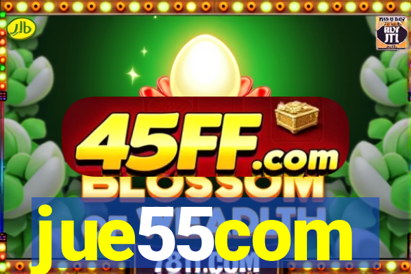 jue55com