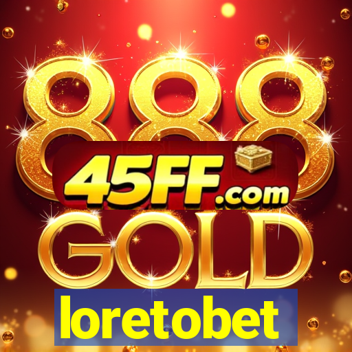 loretobet