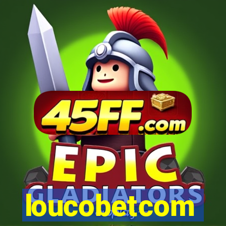 loucobetcom