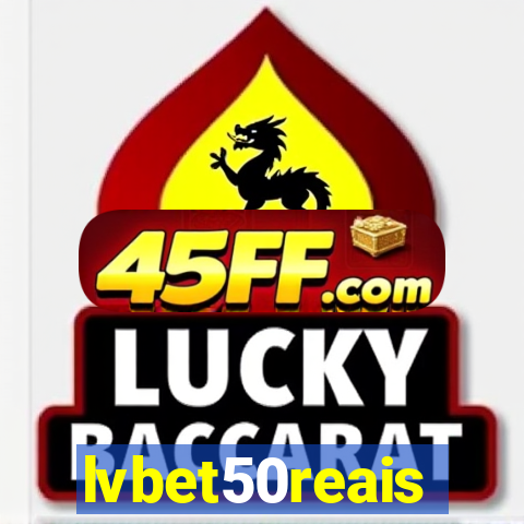 lvbet50reais