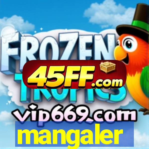 mangaler