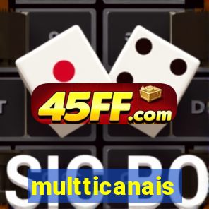 multticanais