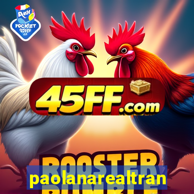 paolanarealtrans