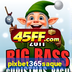 pixbet365saque