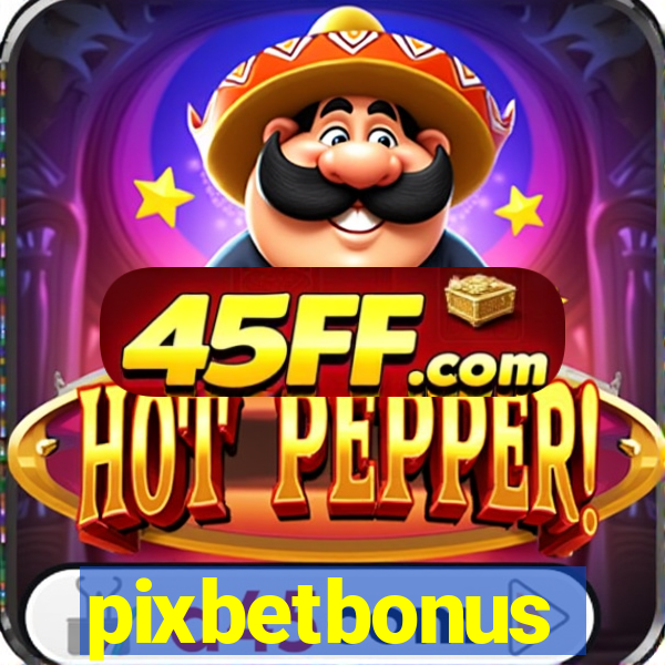 pixbetbonus