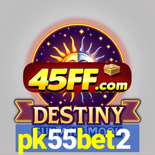 pk55bet2