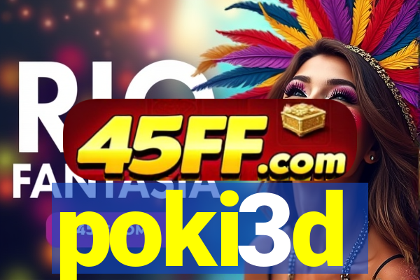 poki3d