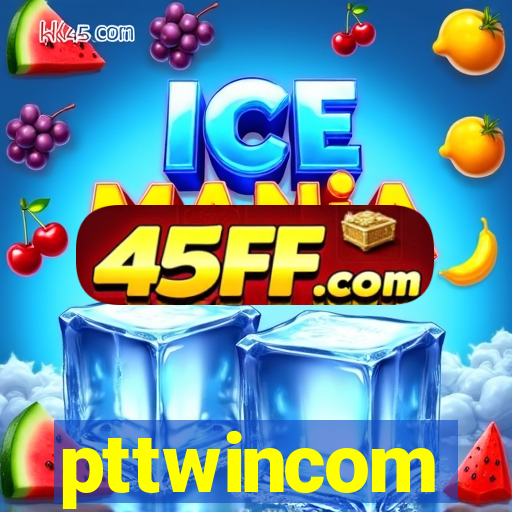 pttwincom