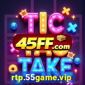 rtp.55game.vip