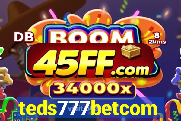 teds777betcom