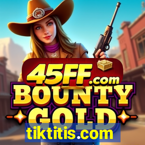 tiktitis.com