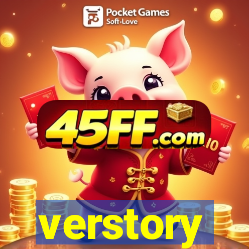 verstory