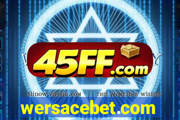 wersacebet.com