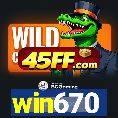 win670