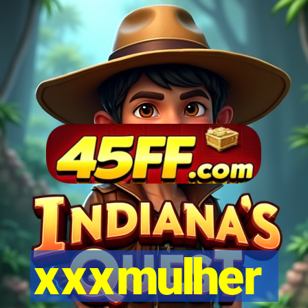 xxxmulher