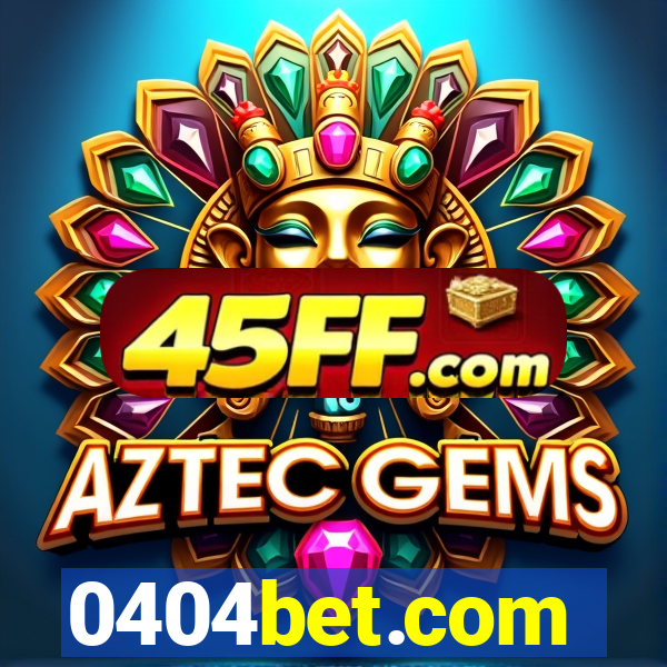 0404bet.com