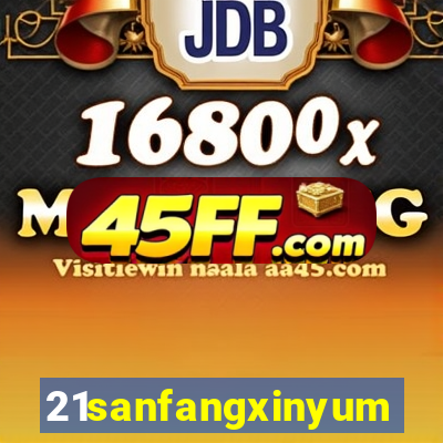 21sanfangxinyuming.com