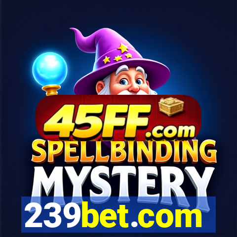 239bet.com