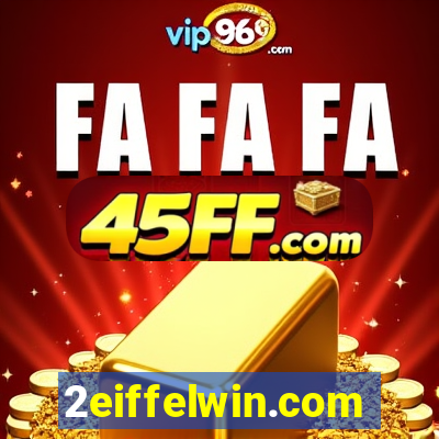 2eiffelwin.com