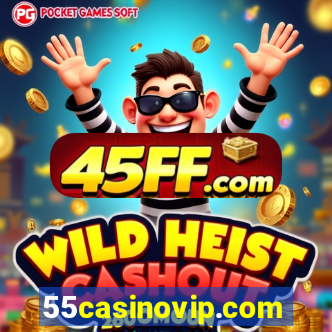 55casinovip.com