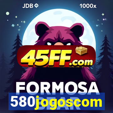 580jogoscom